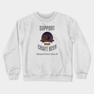 HMB Support Craft Beer: Highwayman Stout Crewneck Sweatshirt